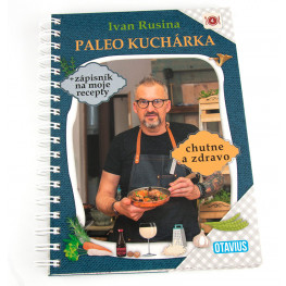 Paleo kuchárka + zápisník na moje recepty - Ivan Rusina