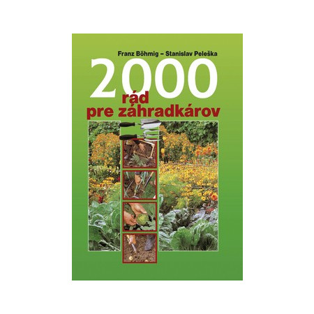 2000 rád pre záhradkárov